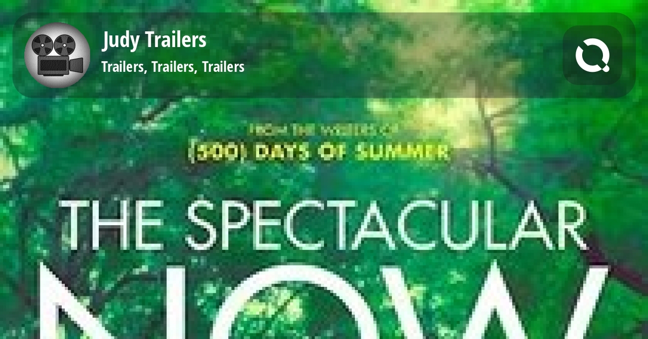 The Spectacular Now Trailer