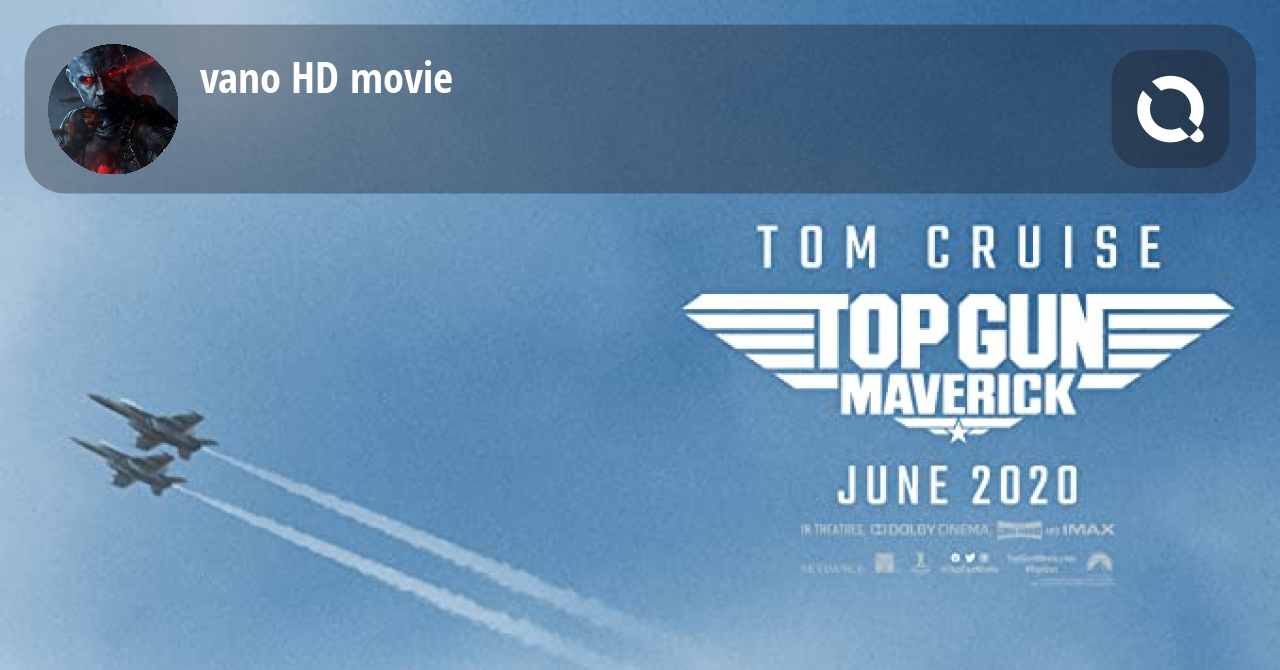 Regarder Top Gun Maverick Streaming VF •2020• ғɪʟᴍ ᴄᴏᴍᴘʟᴇᴛ HD