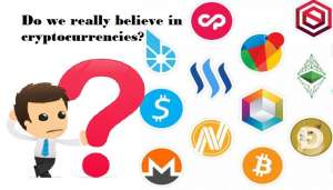 Do we really believe in cryptocurrencies?