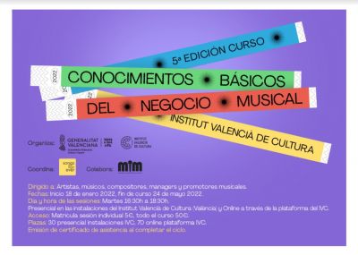 El Institut Valencià de Cultura presenta la 5ª edición del
curso sobre la industria musical