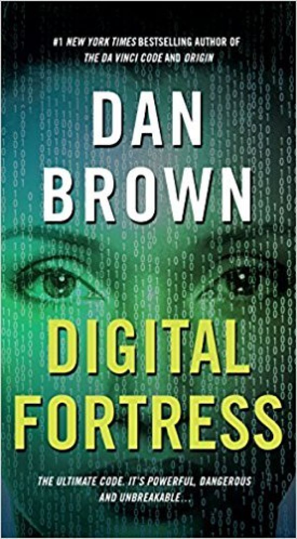 (IJCH) Great Book: Dan Brown's "Digital Fortress" - NSA Hubris Leads to the Ultimate Ransomware Scenario!